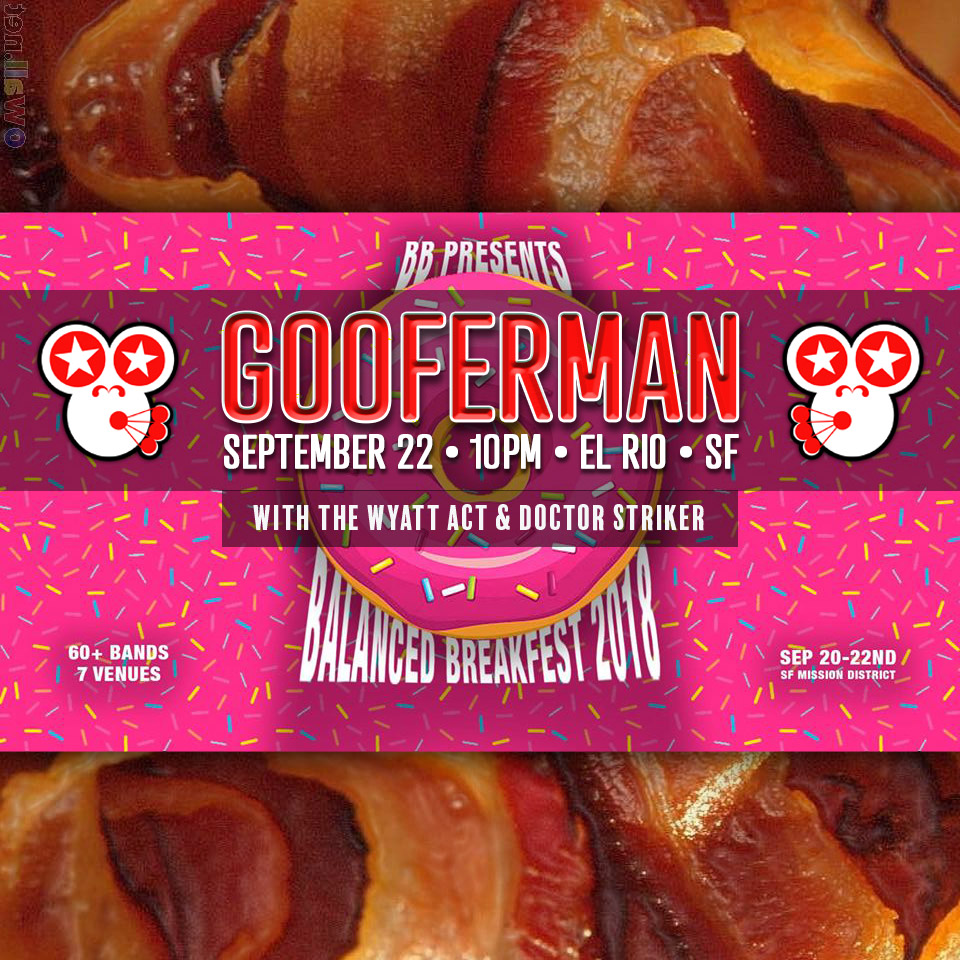 The Klown with Gooferman at Balanced BreakFEST 2018 - September 22, 2018 - El Rio in San Francisco