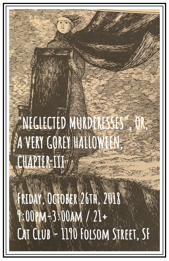 The Klown - DJ set at 'Neglected Murderesses: A Very Gorey Halloween, Chapter III' - Friday, October 26, 2018 - Cat Club in San Francisco