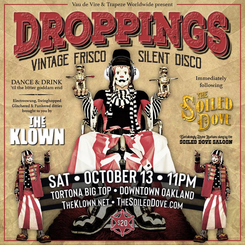 The Klown hosts / DJs 'Droppings - Vintage Frisco Silent Disco' - Saturday, October 13, 2018, 11pm - Tortona Big Top in Oakland