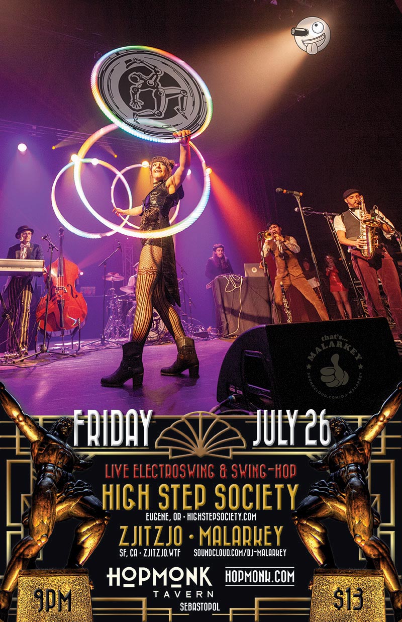 High Step Society, ZjitZjo & Malarkey at Hopmonk Tavern in Sesbastopol California - Friday, July 26, 2019, 9pm - $13