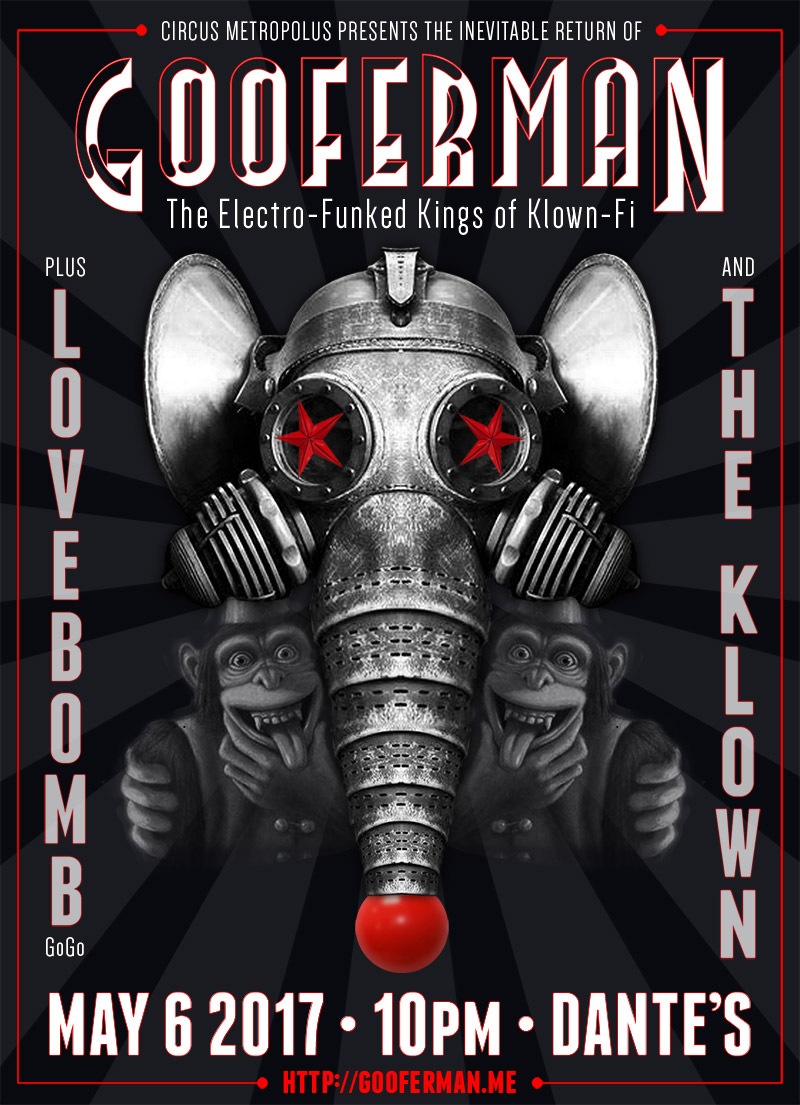 Gooferman, LoveBomb Go-Go & The Klown - May 6, 2017 - Dante's in Portland, OR