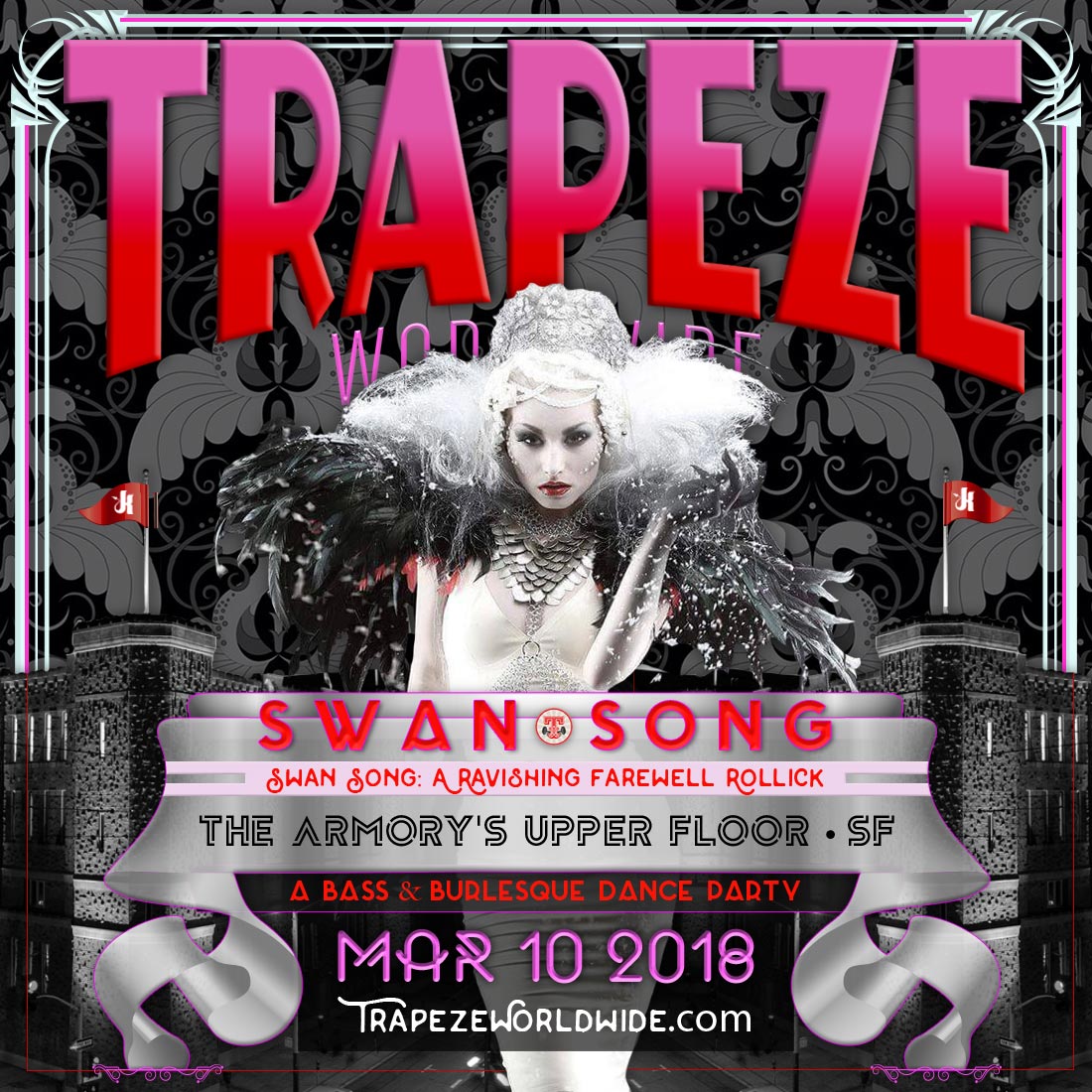 Trapeze Worldwide presents TrapezeSF: Swan Song - A Ravishing Farewell Rollick bass & burlesque dance party - Saturday, March 10, 2018 - The Armory's Upper Floor, San Francisco