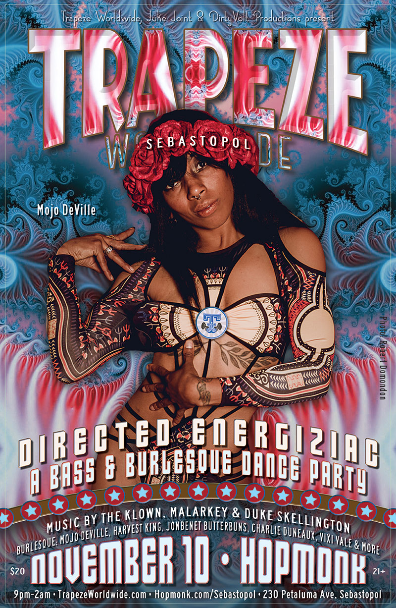 Trapeze Worldwide & Juke Joint present TrapezeSEB: Directed Energiziac - November 10, 2018 - Hopmonk Tavern in Sebastopol, California